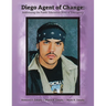 Diego Agent of Change: Addressing the Public Education State of Emergency