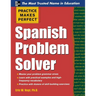 Practice Makes Perfect Spanish Problem Solver