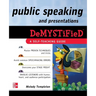 Public Speaking and Presentations Demystified