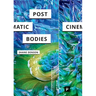 Post-Cinematic Bodies