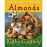 From the Farm to the Table Almonds