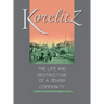 Korelitz - The Life and Destruction of a Jewish Community: Translation of Korelits: hayeha ve-hurbana shel kehila yehudit