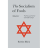 Socialism of Fools Vol 1 - Revised 4th Edition