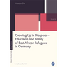 Growing Up in Diaspora - Education and Family of East African Refugees in Germany