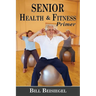 Senior Health & Fitness Primer