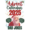 Advent Calendar Dad Jokes: 9 Hilarious Jokes Each Day From December 1st to the 24th