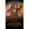 The Shattered and the Soulless