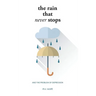 The Rain That Never Stops: And the Problem of Depression