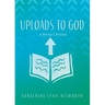 Uploads to God: A Writer's Friend