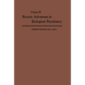 Recent Advances in Biological Psychiatry: The Proceedings of the Twenty-First Annual Convention and Scientific Program of the Society of Biological Ps