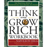 The Think and Grow Rich Workbook: The Practical Steps to Transforming Your Desires Into Riches