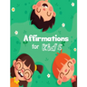 Affirmations for Kids: Build positive mindset and self-love or self-esteem