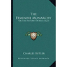 The Feminine Monarchy: Or The History Of Bees (1623)