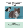 The Minuet Cat