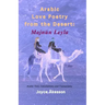 Arabic Love Poetry from the Desert: Majnun Leyla, Arabic Text, Commentary and Translations
