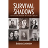 Survival in the Shadows: Seven Jews Hidden in Hitler's Berlin