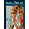 The Uninhabitable