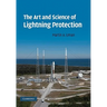 The Art and Science of Lightning Protection