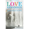 Love, Remember: 40 Poems of Loss, Lament and Hope