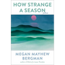 How Strange a Season: Fiction