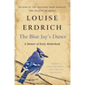 The Blue Jay's Dance
