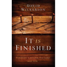 It Is Finished: Finding Lasting Victory Over Sin