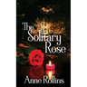 The Solitary Rose