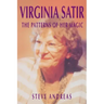 Virginia Satir: The Patterns of Her Magic