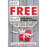 How to Get FREE Stuff with Online Product Reviews: Start from Scratch, Build a Brand, Attract a Social Following, and Get a Ton of FREE Stuff