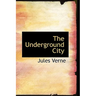 The Underground City