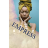 Empress: 20 Principles for Rastafari Wife & Mother