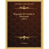 Biography Of Timothy B. Blackstone (1917)