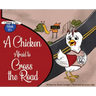 A Chicken Afraid to Cross the Road