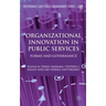 Organizational Innovation in Public Services: Forms and Governance