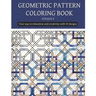 geometric patterns coloring book (version 5): Creative geometric coloring book 2021, geometric forms coloring book, Stress Relieving geometric pattern