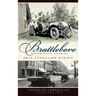 Brattleboro: Historically Speaking