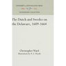 The Dutch and Swedes on the Delaware, 1609-1664
