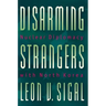 Disarming Strangers: Nuclear Diplomacy with North Korea