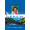 Fear Not; God Is in Charge