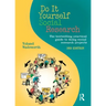 Do It Yourself Social Research: The Bestselling Practical Guide to Doing Social Research Projects