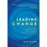 Leading Change: How to Achieve Superior Results with Gentle Pressure Relentlessly Applied