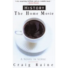History: The Home Movie: A Novel in Verse