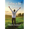 Feeling Is The Secret