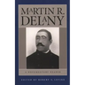 Martin R. Delany: A Documentary Reader