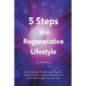 5 Steps to a Regenerative Lifestyle