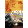 Crash: Cinema and the Politics of Speed and Stasis
