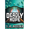 Deadly Hope