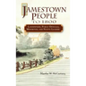 Jamestown People to 1800: Landowners, Public Officials, Minorities, and Native Leaders