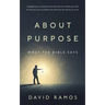 What The Bible Says About Purpose