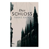 Das Schloss